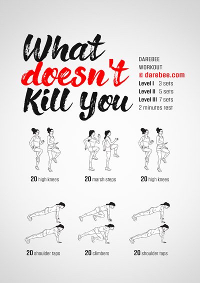 What Doesn't Kill You Workout